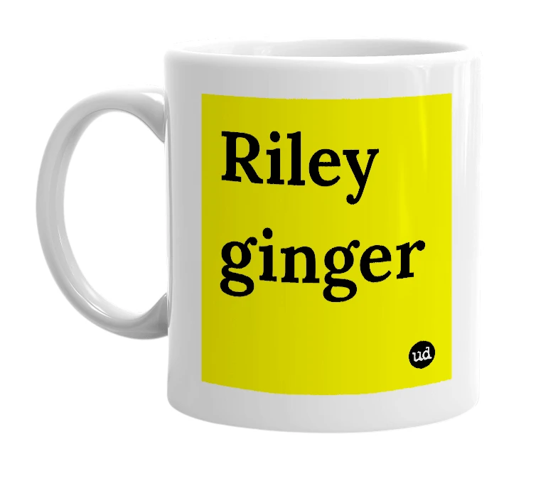 White mug with 'Riley ginger' in bold black letters