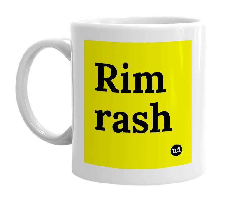 White mug with 'Rim rash' in bold black letters