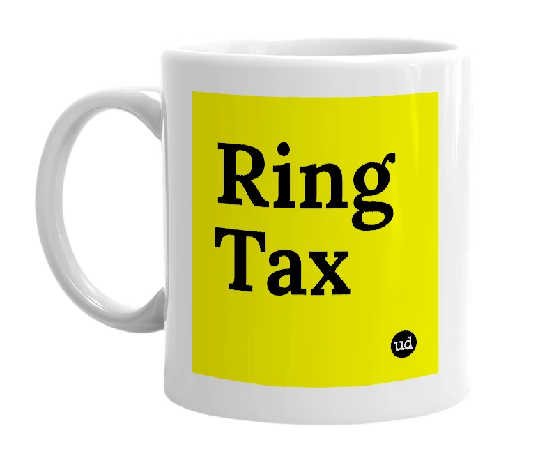 White mug with 'Ring Tax' in bold black letters