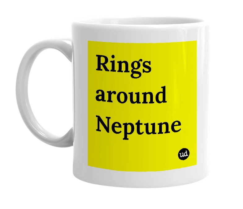 White mug with 'Rings around Neptune' in bold black letters