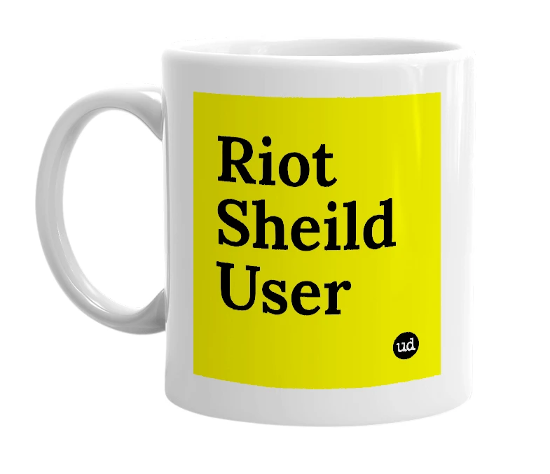 White mug with 'Riot Sheild User' in bold black letters