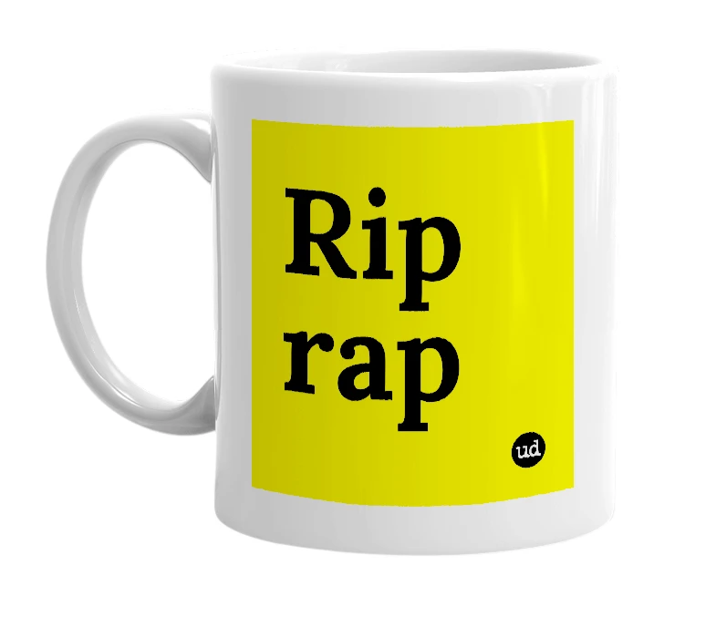 White mug with 'Rip rap' in bold black letters