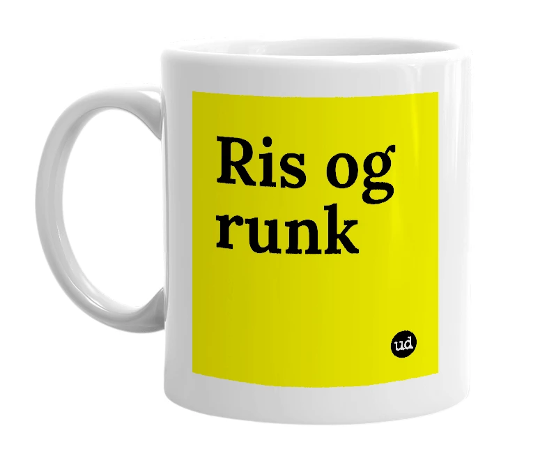 White mug with 'Ris og runk' in bold black letters