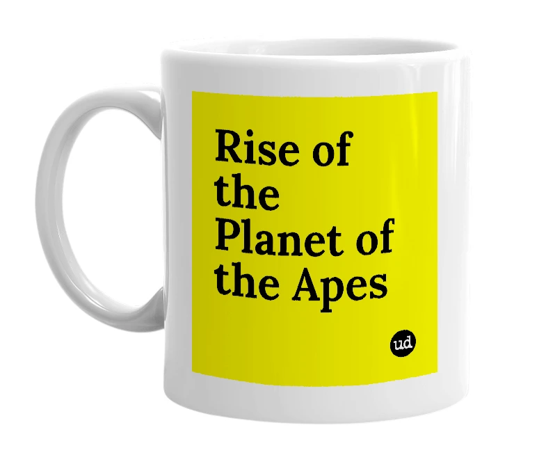 White mug with 'Rise of the Planet of the Apes' in bold black letters