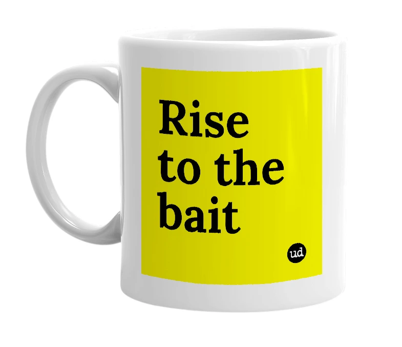 White mug with 'Rise to the bait' in bold black letters