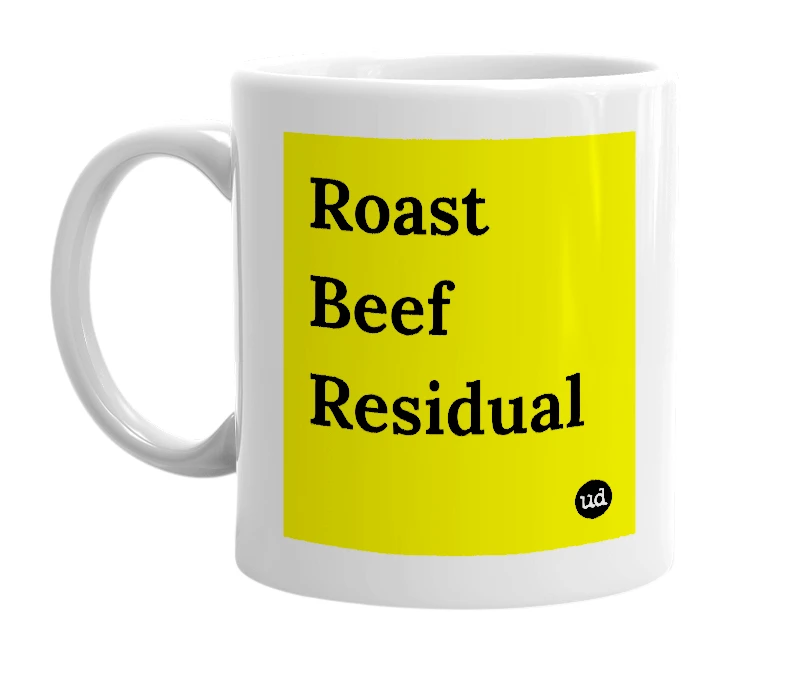 White mug with 'Roast Beef Residual' in bold black letters