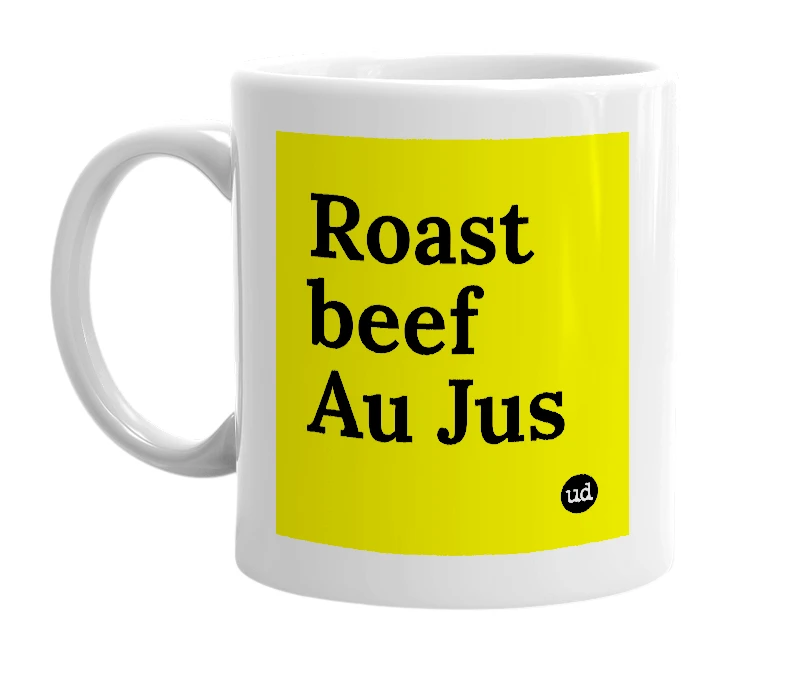 White mug with 'Roast beef Au Jus' in bold black letters