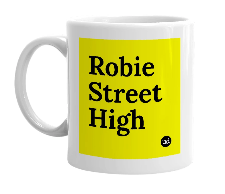 White mug with 'Robie Street High' in bold black letters