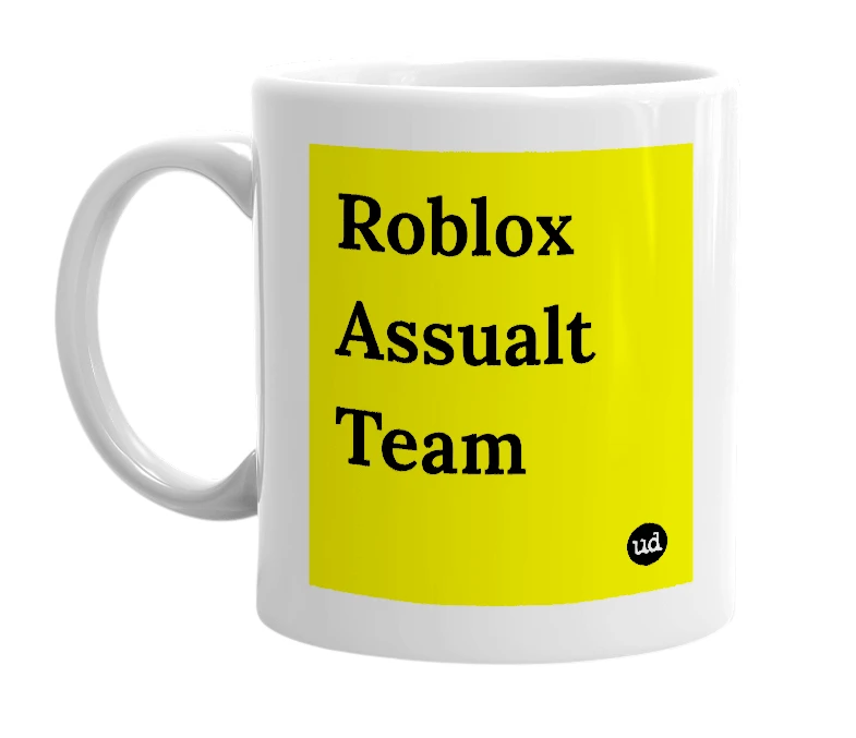 White mug with 'Roblox Assualt Team' in bold black letters