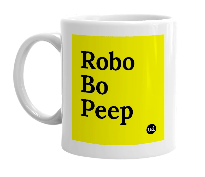 White mug with 'Robo Bo Peep' in bold black letters