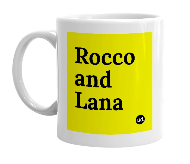 White mug with 'Rocco and Lana' in bold black letters