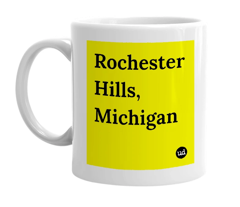 White mug with 'Rochester Hills, Michigan' in bold black letters