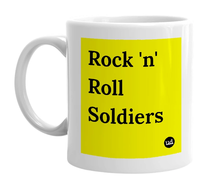 White mug with 'Rock 'n' Roll Soldiers' in bold black letters
