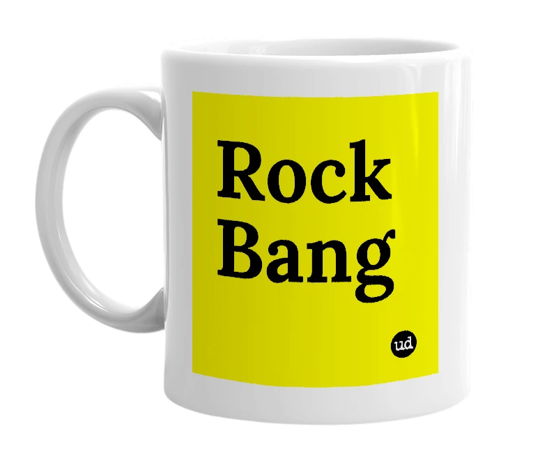 White mug with 'Rock Bang' in bold black letters