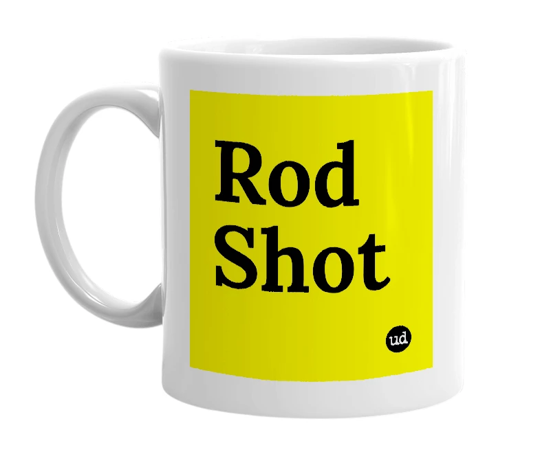 White mug with 'Rod Shot' in bold black letters