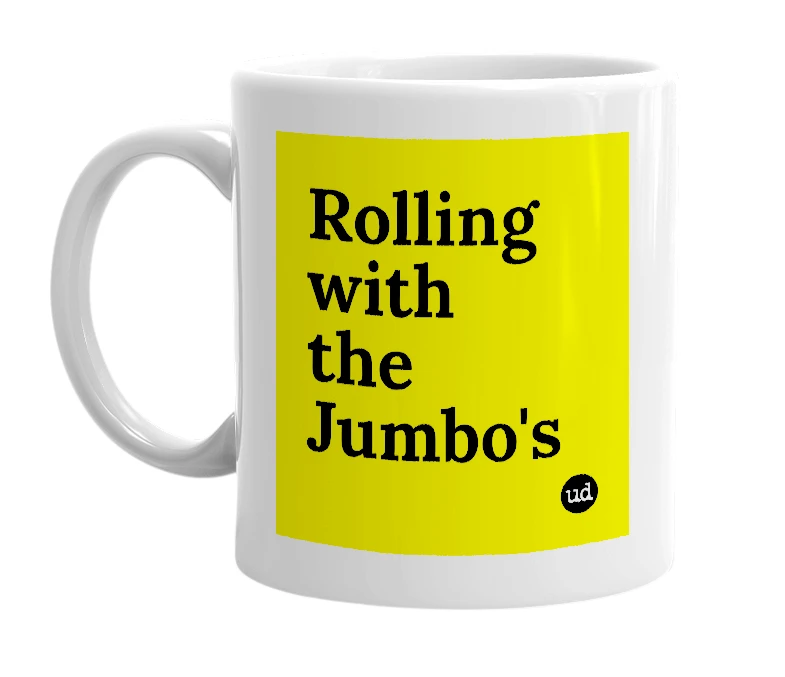 White mug with 'Rolling with the Jumbo's' in bold black letters