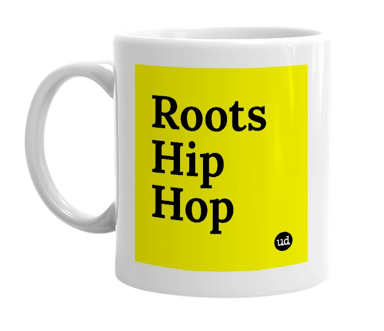 White mug with 'Roots Hip Hop' in bold black letters