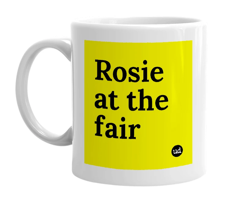 White mug with 'Rosie at the fair' in bold black letters