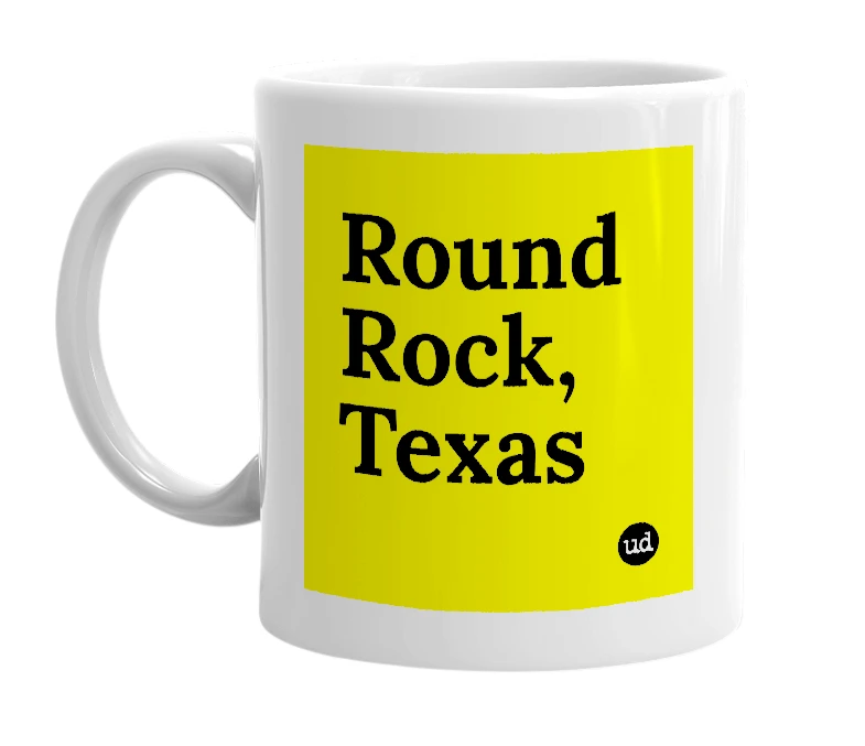 White mug with 'Round Rock, Texas' in bold black letters