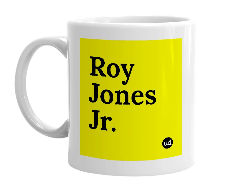 White mug with 'Roy Jones Jr.' in bold black letters