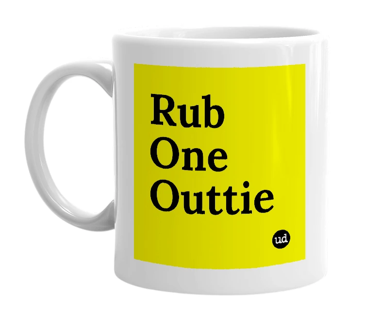 White mug with 'Rub One Outtie' in bold black letters