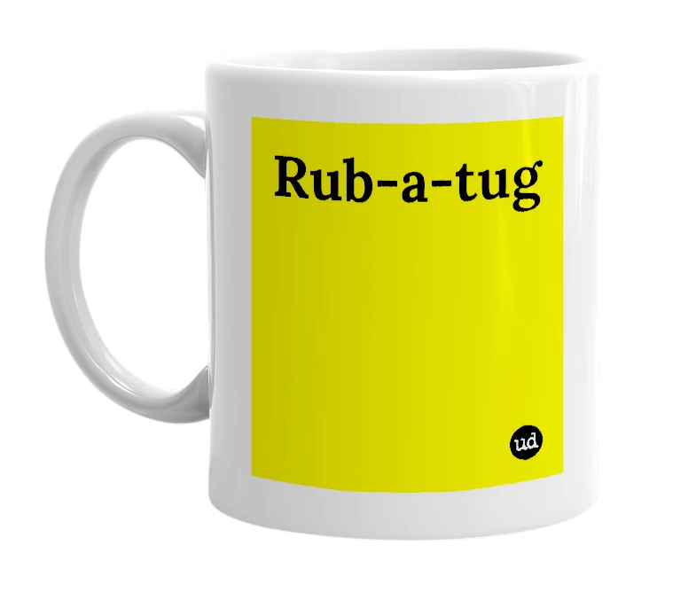 White mug with 'Rub-a-tug' in bold black letters