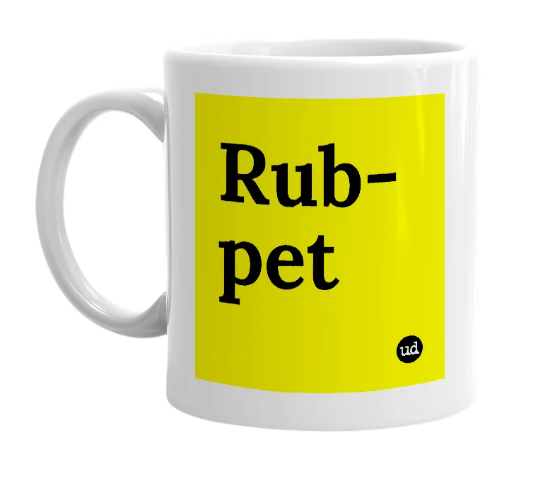 White mug with 'Rub-pet' in bold black letters
