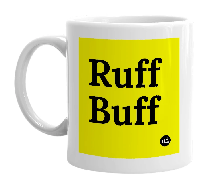 White mug with 'Ruff Buff' in bold black letters