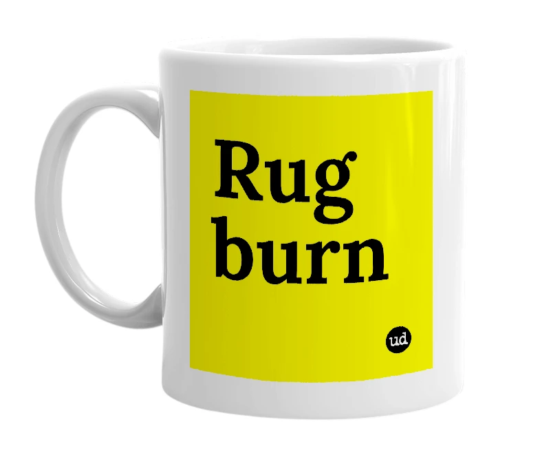 White mug with 'Rug burn' in bold black letters