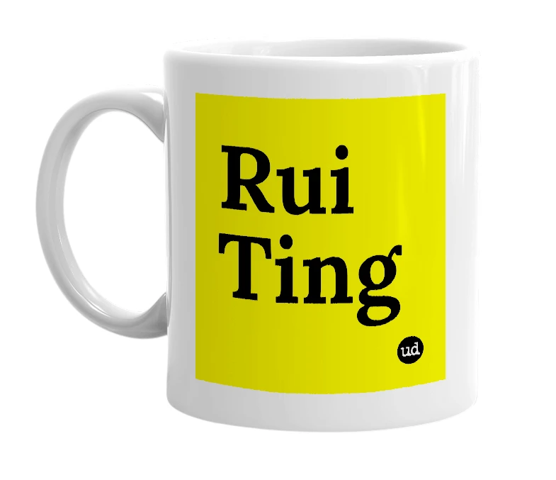 White mug with 'Rui Ting' in bold black letters