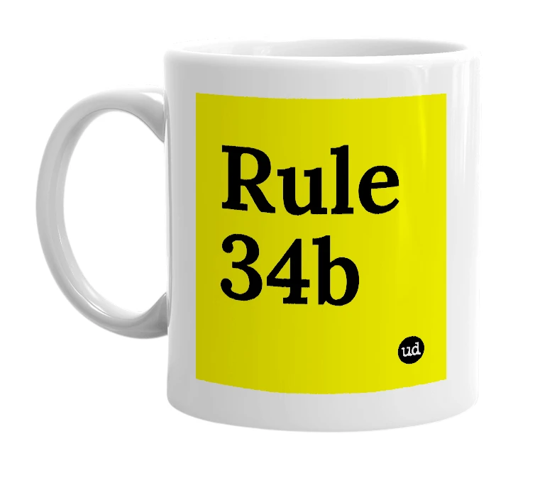 White mug with 'Rule 34b' in bold black letters
