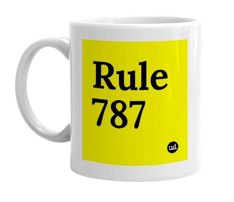 White mug with 'Rule 787' in bold black letters