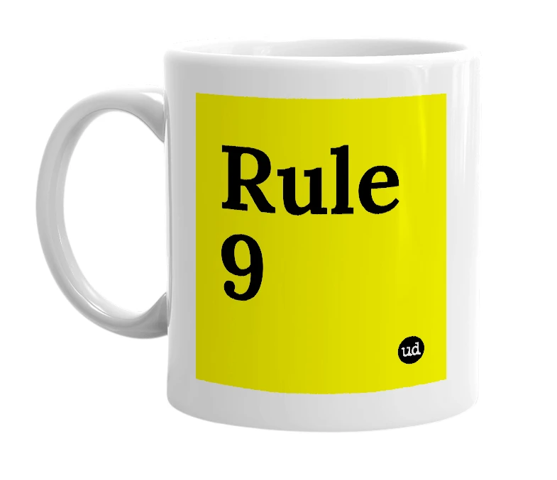 White mug with 'Rule 9' in bold black letters