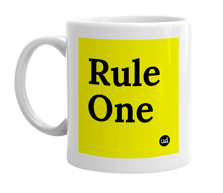 White mug with 'Rule One' in bold black letters