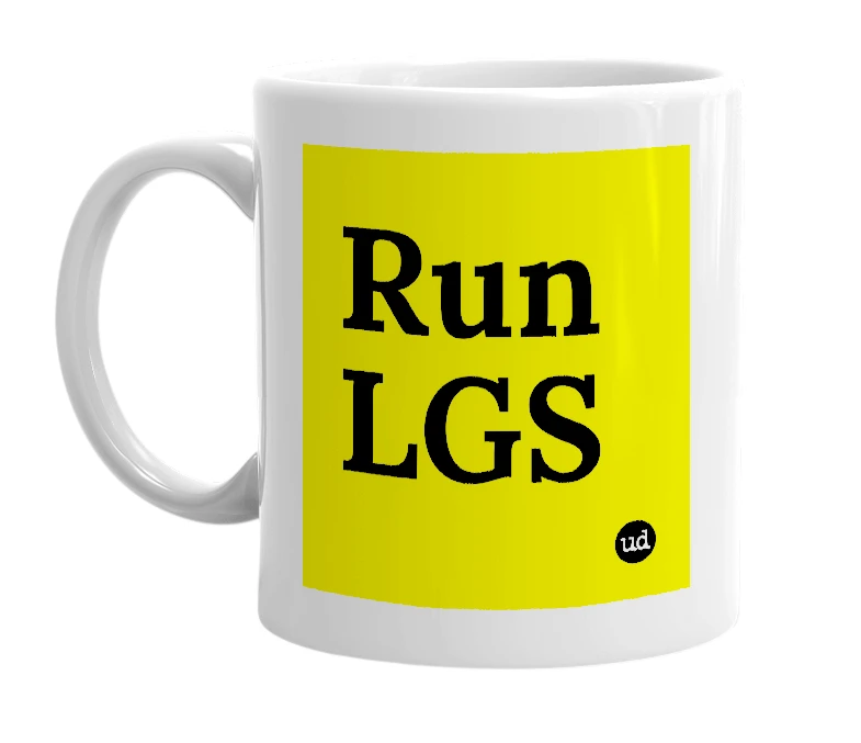 White mug with 'Run LGS' in bold black letters