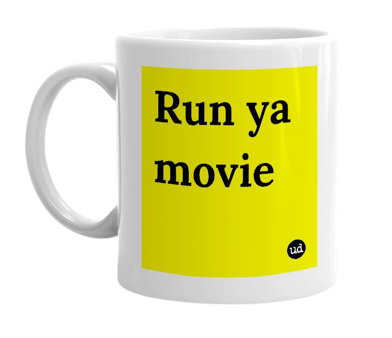 White mug with 'Run ya movie' in bold black letters