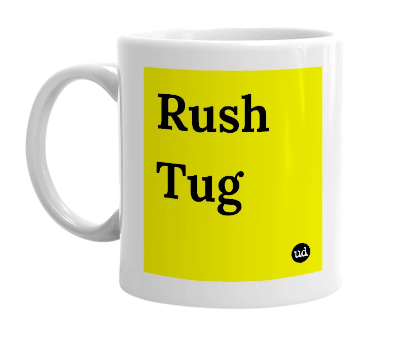 White mug with 'Rush Tug' in bold black letters