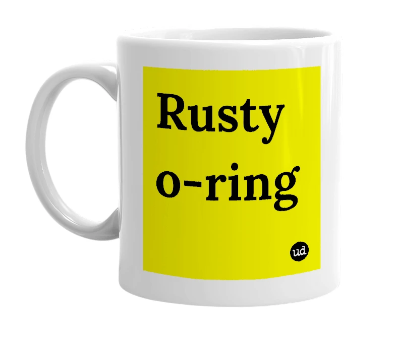 White mug with 'Rusty o-ring' in bold black letters
