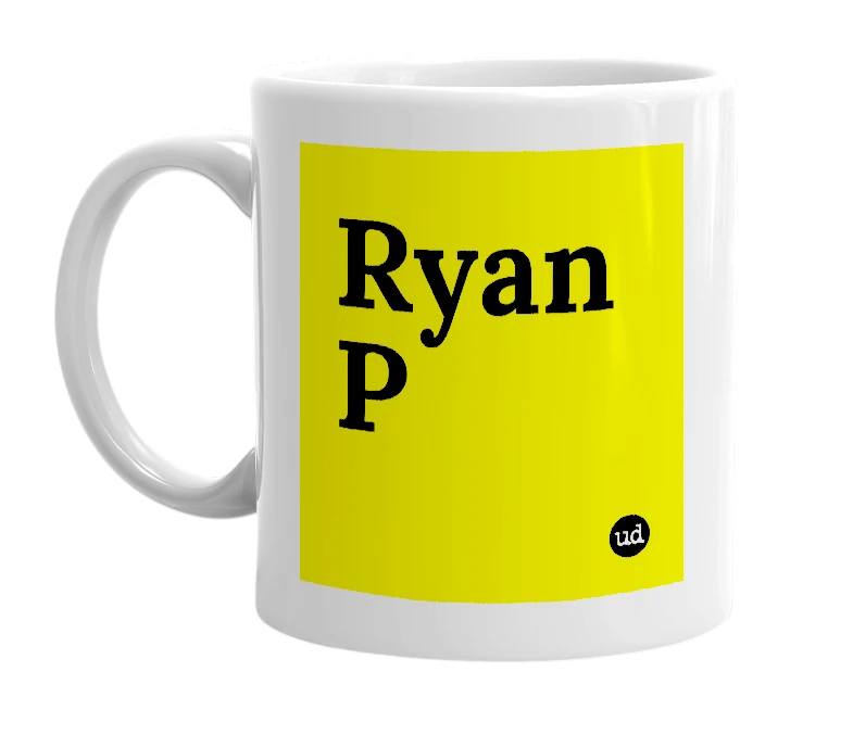 White mug with 'Ryan P' in bold black letters