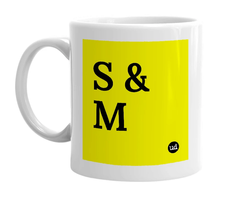White mug with 'S & M' in bold black letters