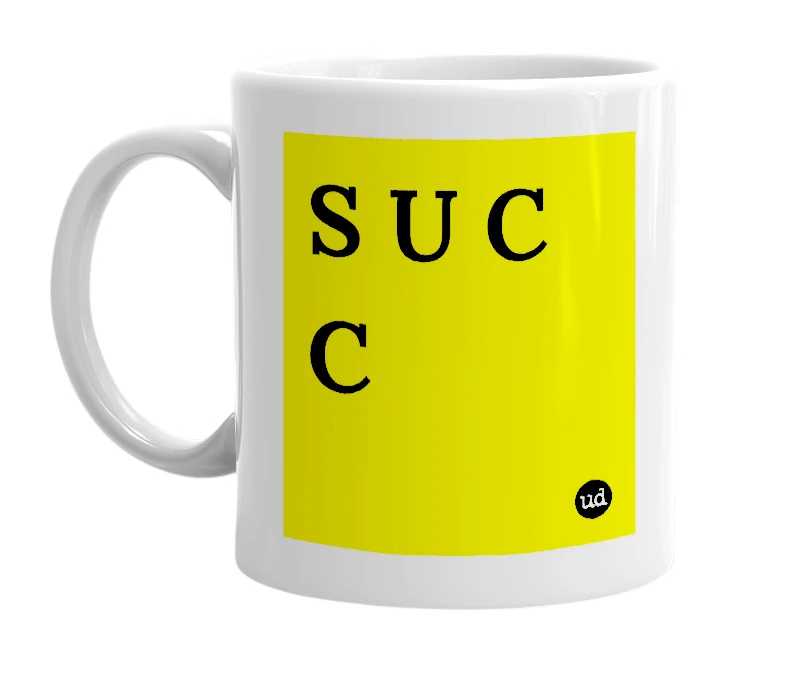 White mug with 'S U C C' in bold black letters