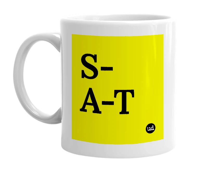 White mug with 'S-A-T' in bold black letters