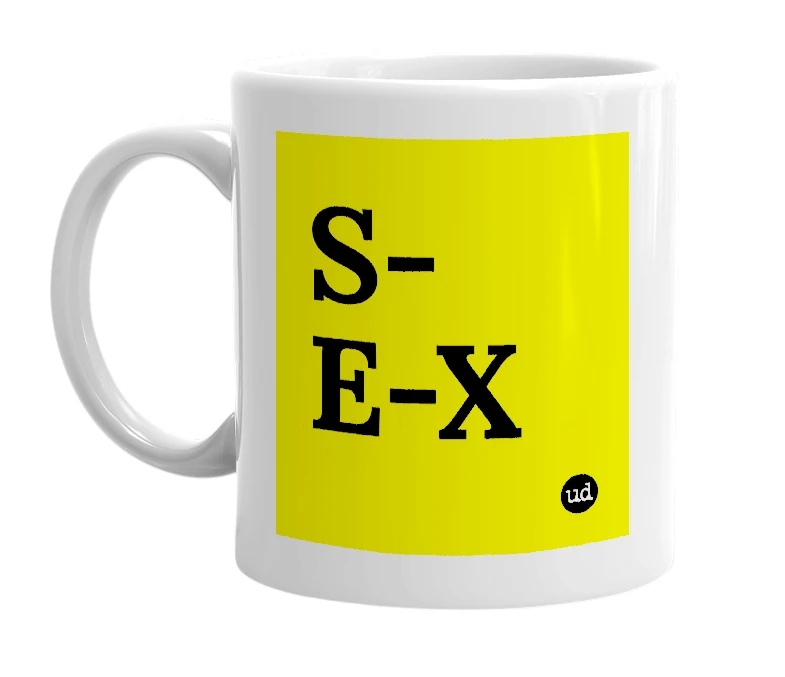 White mug with 'S-E-X' in bold black letters