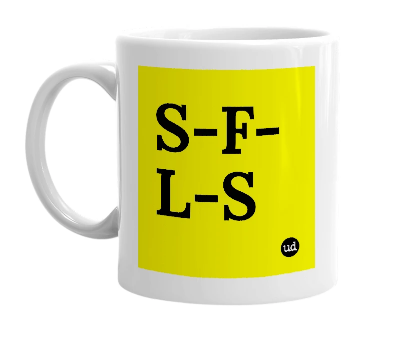 White mug with 'S-F-L-S' in bold black letters