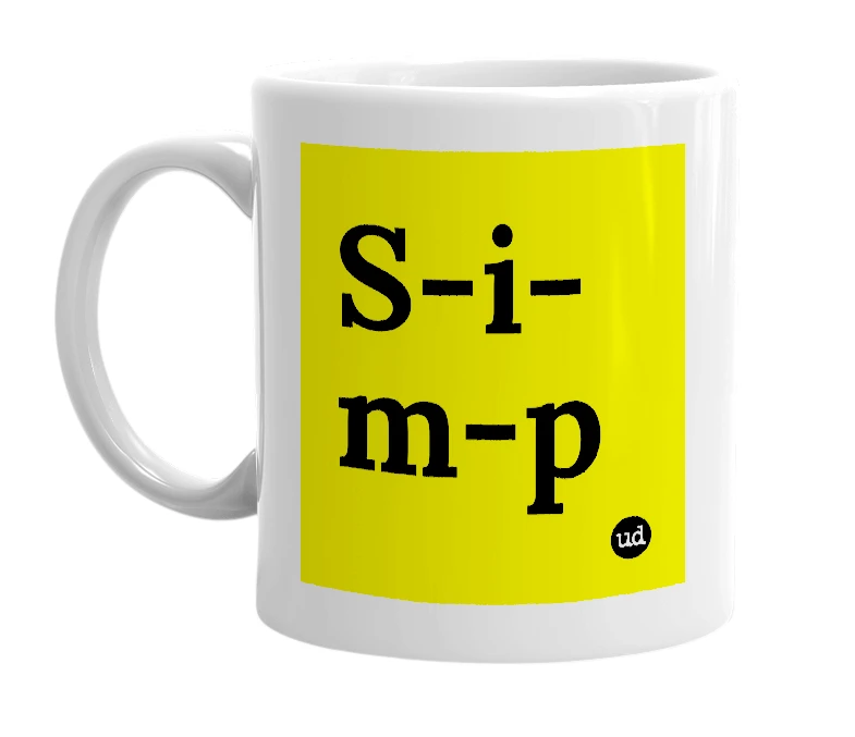 White mug with 'S-i-m-p' in bold black letters