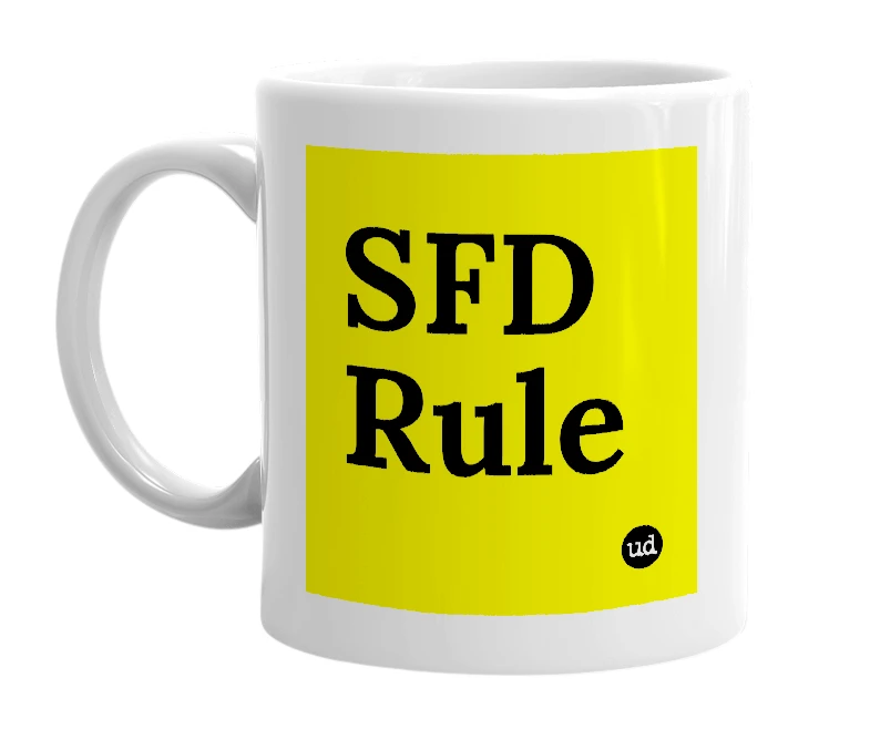 White mug with 'SFD Rule' in bold black letters