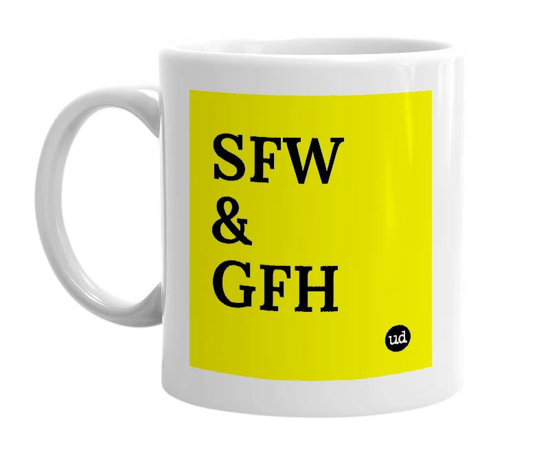 White mug with 'SFW & GFH' in bold black letters