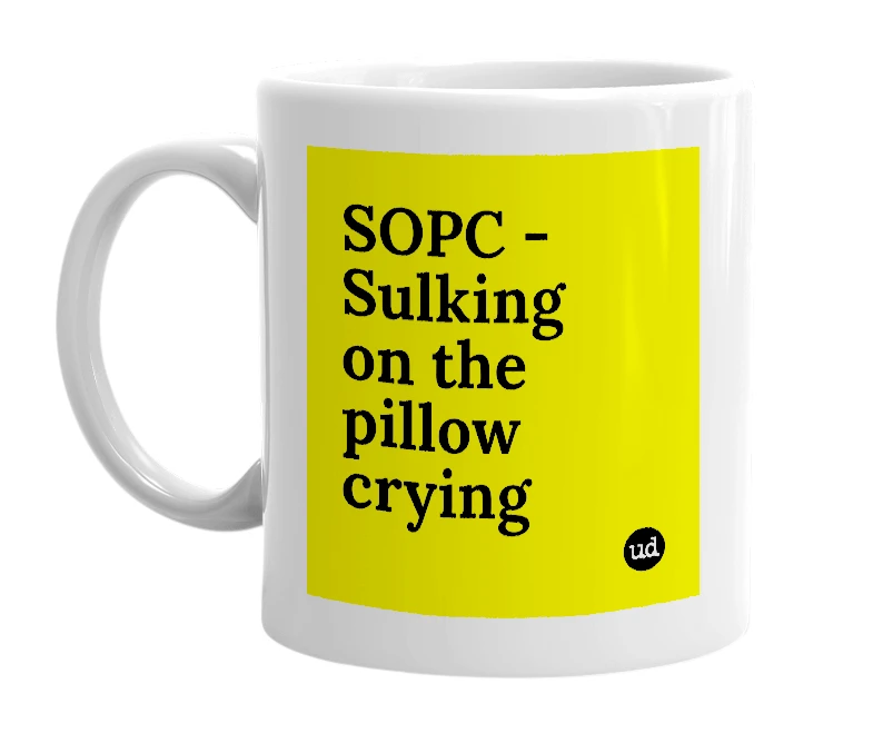 White mug with 'SOPC - Sulking on the pillow crying' in bold black letters
