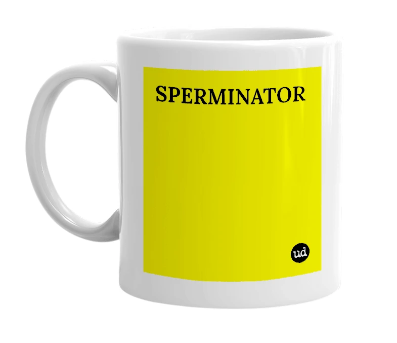 White mug with 'SPERMINATOR' in bold black letters