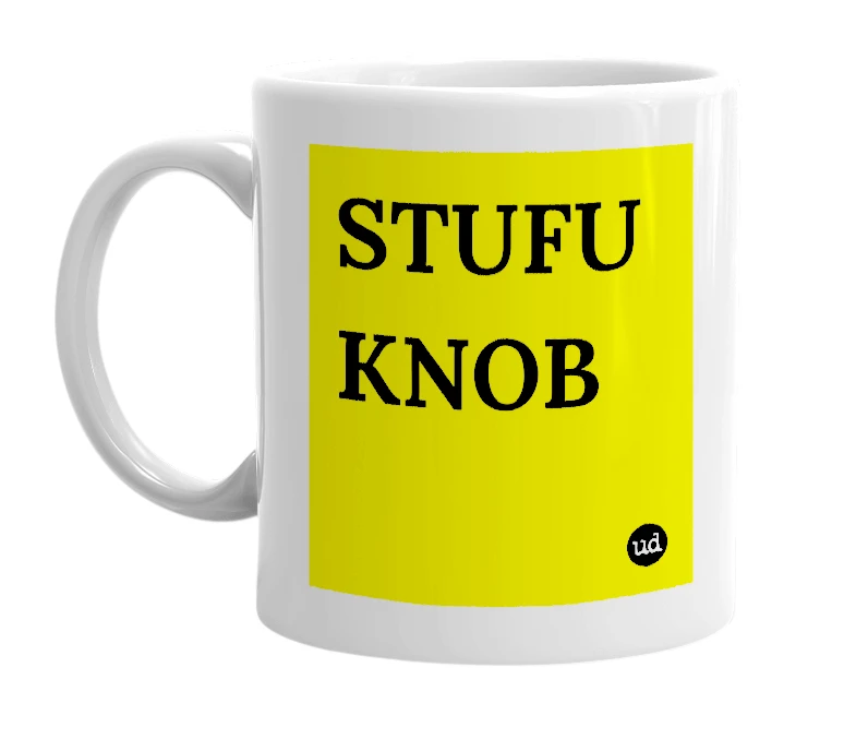 White mug with 'STUFU KNOB' in bold black letters